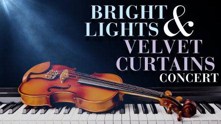 Bright Lights and Velvet Curtains Concert