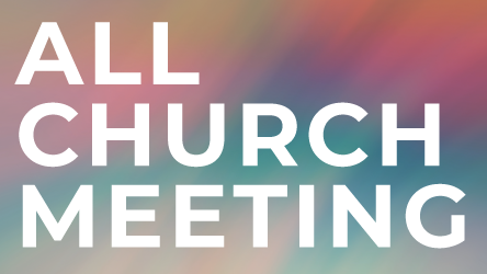 All-Church Meeting