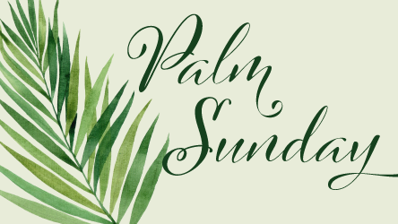 Palm Sunday Worship