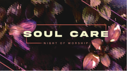 Soul Care - Women's Night of Worship