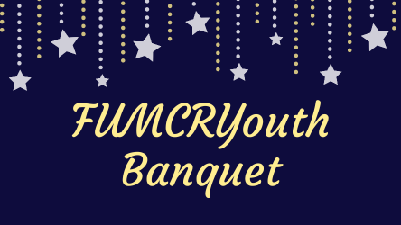 FUMCRYouth Banquet